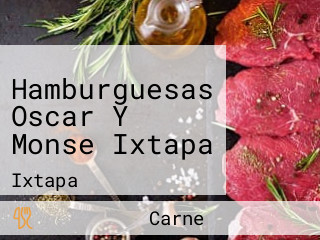 Hamburguesas Oscar Y Monse Ixtapa