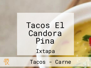 Tacos El Candora Pina