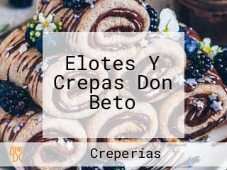 Elotes Y Crepas Don Beto