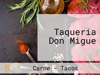 Taqueria Don Migue