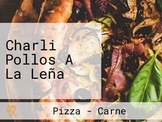 Charli Pollos A La Leña