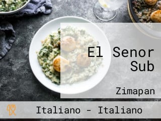 El Senor Sub