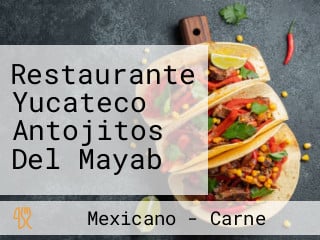 Restaurante Yucateco Antojitos Del Mayab