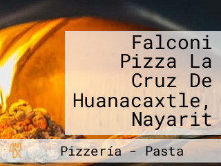 Falconi Pizza La Cruz De Huanacaxtle, Nayarit