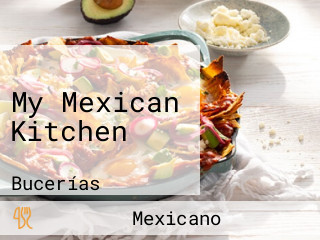 My Mexican Kitchen