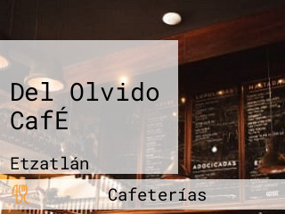 Del Olvido CafÉ