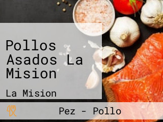 Pollos Asados La Mision