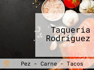 Taqueria Rodriguez