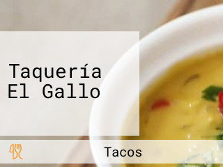 Taquería El Gallo