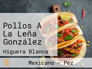 Pollos A La Leña González