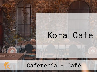 Kora Cafe