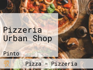 Pizzeria Urban Shop