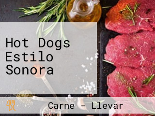 Hot Dogs Estilo Sonora