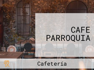 CAFE PARROQUIA