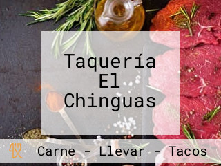 Taquería El Chinguas