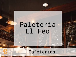 Paleteria El Feo