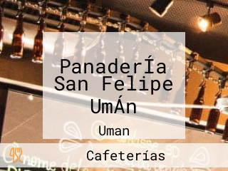 PanaderÍa San Felipe UmÁn