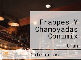 Frappes Y Chamoyadas Conimix