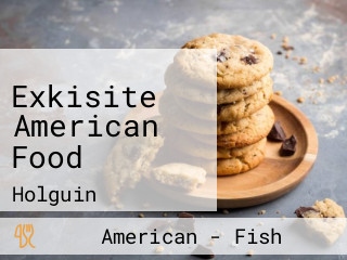 Exkisite American Food