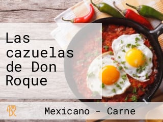 Las cazuelas de Don Roque