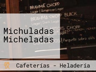 Michuladas Micheladas