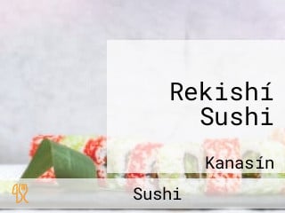 Rekishí Sushi