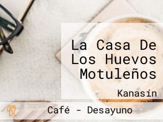 La Casa De Los Huevos Motuleños