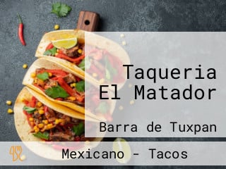 Taqueria El Matador