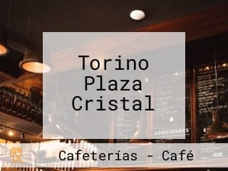 Torino Plaza Cristal