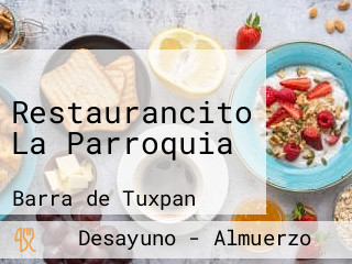 Restaurancito La Parroquia