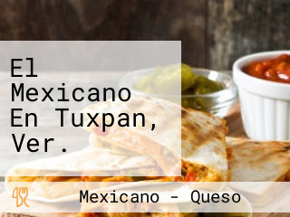 El Mexicano En Tuxpan, Ver.