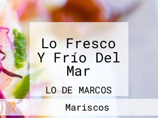 Lo Fresco Y Frío Del Mar