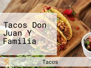 Tacos Don Juan Y Familia