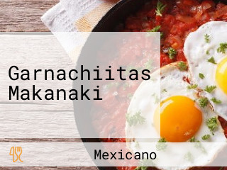 Garnachiitas Makanaki