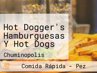 Hot Dogger's Hamburguesas Y Hot Dogs