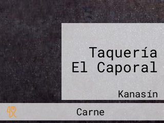 Taquería El Caporal