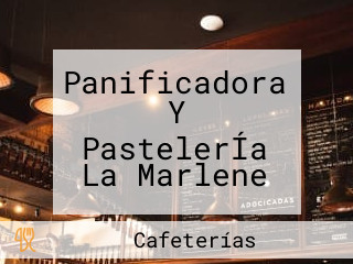 Panificadora Y PastelerÍa La Marlene