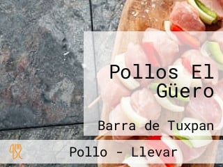 Pollos El Güero