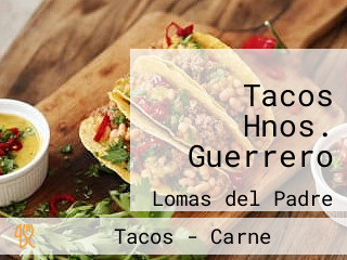 Tacos Hnos. Guerrero