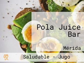 Pola Juice Bar