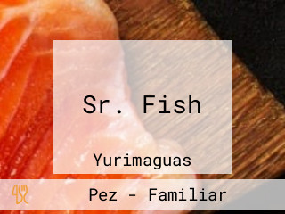 Sr. Fish