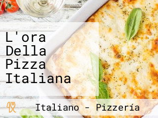 L'ora Della Pizza Italiana