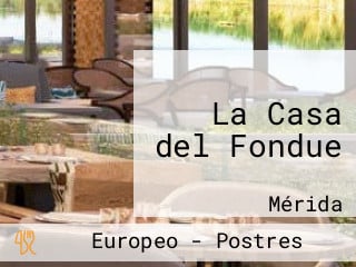 La Casa del Fondue