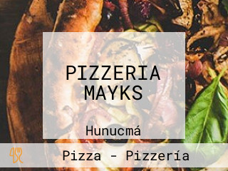 PIZZERIA MAYKS