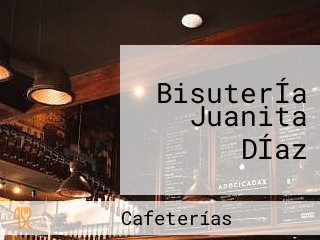 BisuterÍa Juanita DÍaz