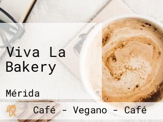 Viva La Bakery