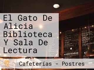 El Gato De Alicia Biblioteca Y Sala De Lectura