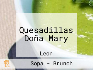 Quesadillas Doña Mary