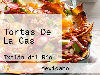 Tortas De La Gas