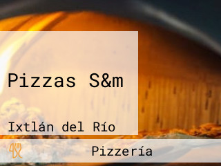 Pizzas S&m